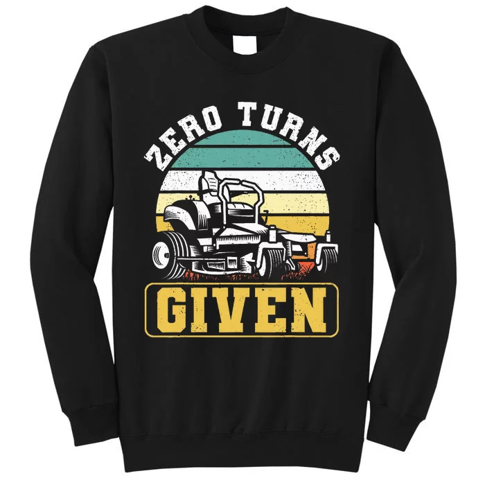 Zero Turns Given Zero Turn Lawn Mower And Mowing Sweatshirt