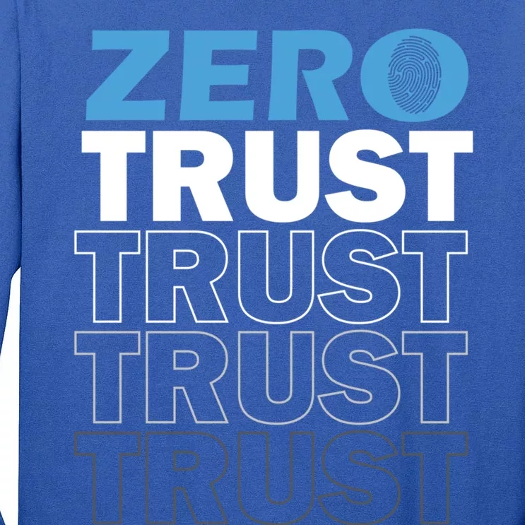 Zero Trust Hacking Cyber Security Programmer Developer Gift Tall Long Sleeve T-Shirt