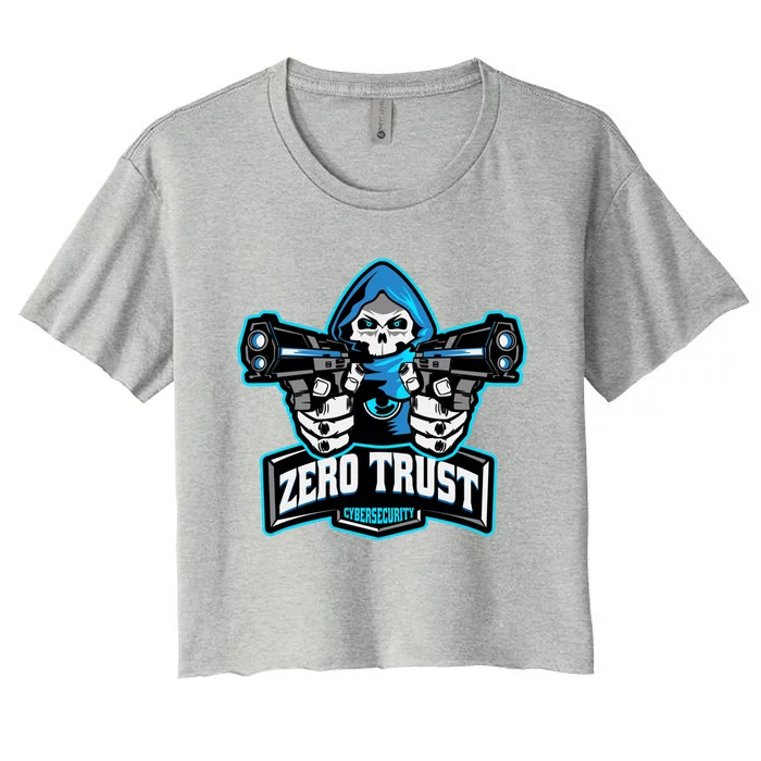 Zero Trust Hacking Cyber Security Developer Programmer Gift Women's Crop Top Tee