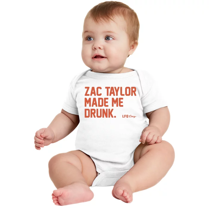 Zac Taylor Made Me Drunk Baby Bodysuit