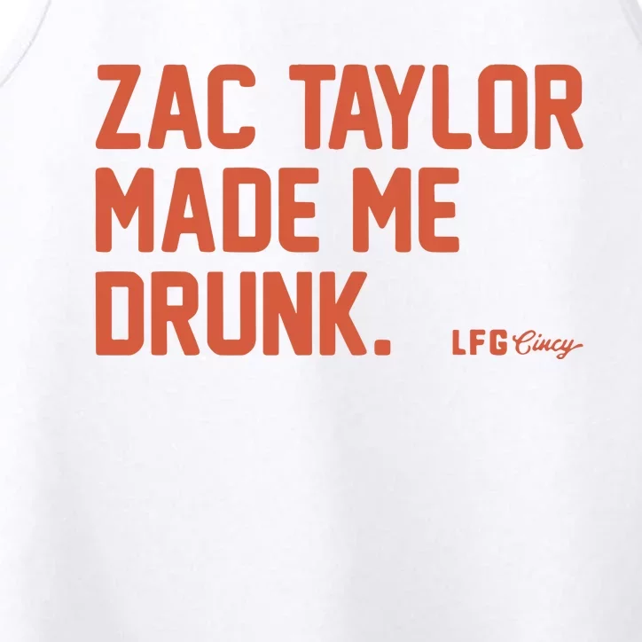 Zac Taylor Made Me Drunk Performance Tank