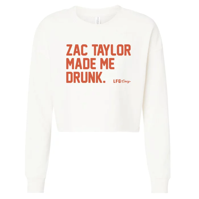 Zac Taylor Made Me Drunk Cropped Pullover Crew