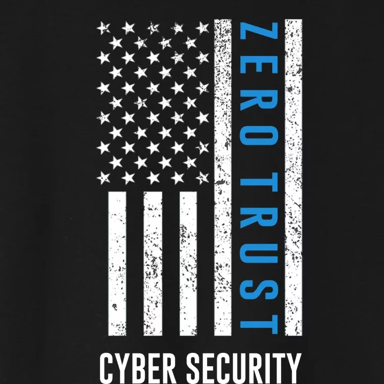 Zero Trust Us Flag Cyber Security Hacking Hacker Developer Funny Gift Women's Crop Top Tee