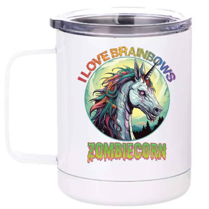 Zombie Unicorn I Love Brainbows Front & Back 12oz Stainless Steel Tumbler Cup