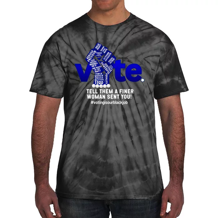 Zeta Voting Election Tell Them A Finer Woman Sent You Kamala Tie-Dye T-Shirt