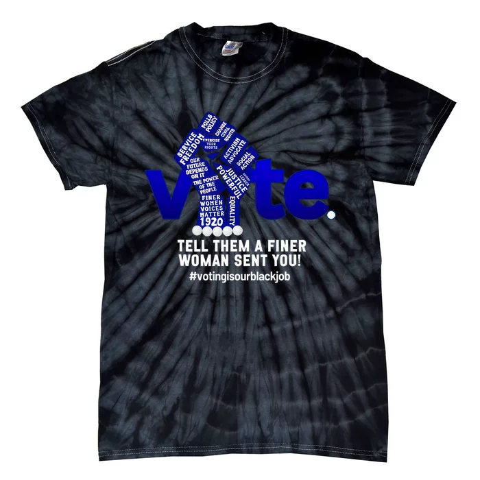 Zeta Voting Election Tell Them A Finer Woman Sent You Kamala Tie-Dye T-Shirt