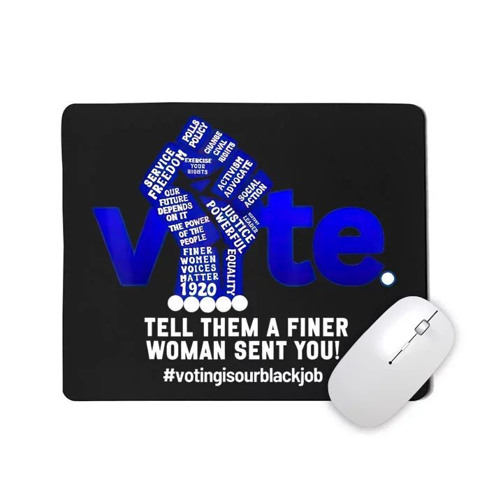 Zeta Voting Election Tell Them A Finer Woman Sent You Kamala Mousepad