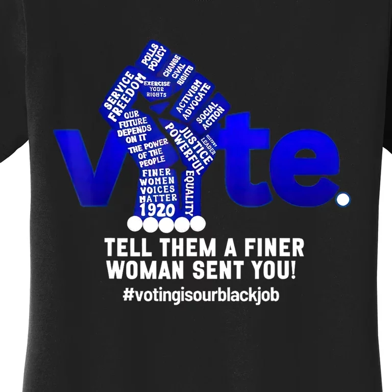 Zeta Voting Election Tell Them A Finer Woman Sent You Kamala Women's T-Shirt