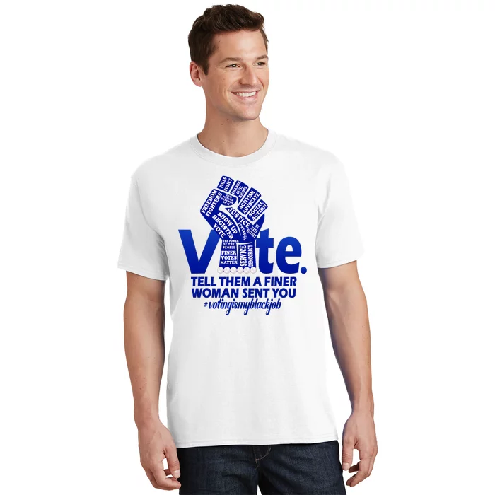 Zeta Voting Finer Woman Sent You Sorority Sorors Zetas Vote T-Shirt