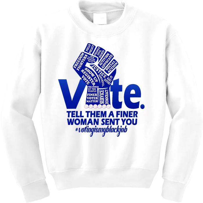 Zeta Voting Finer Woman Sent You Sorority Sorors Zetas Vote Kids Sweatshirt