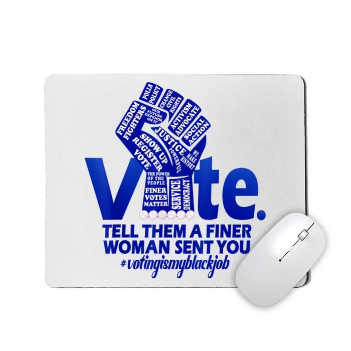 Zeta Voting Finer Woman Sent You Sorority Sorors Zetas Vote Mousepad