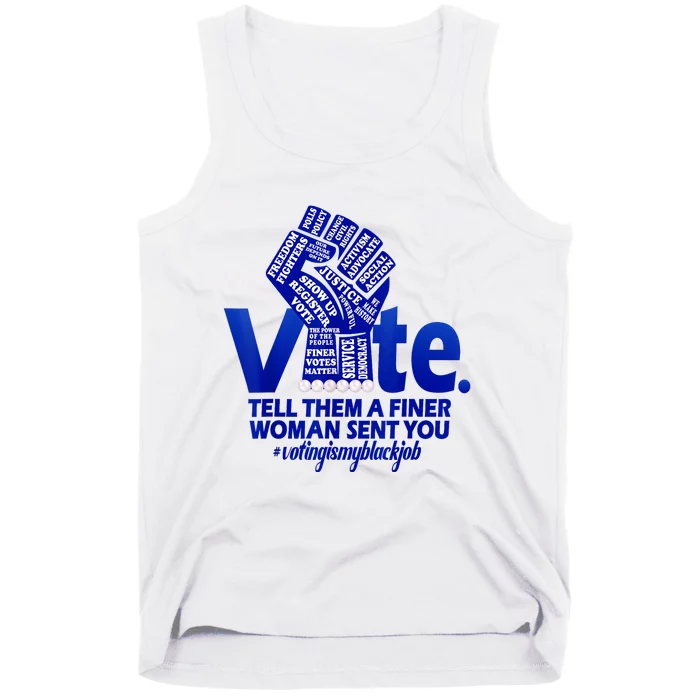 Zeta Voting Finer Woman Sent You Sorority Sorors Zetas Vote Tank Top