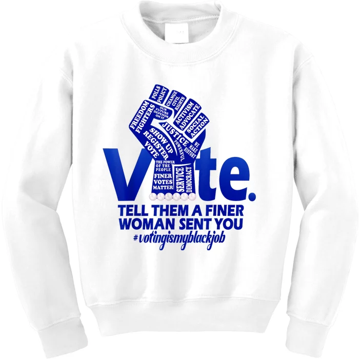 Zeta Voting Finer Woman Sent You Sorority Sorors Zetas Vote Kids Sweatshirt