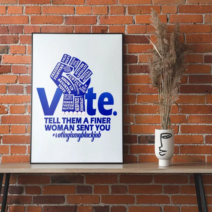 Zeta Voting Finer Woman Sent You Sorority Sorors Zetas Vote Poster