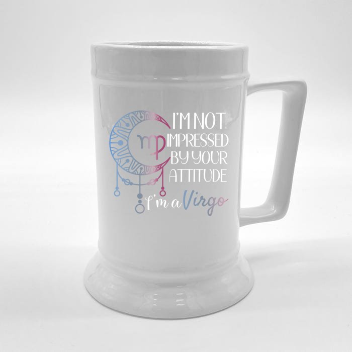 Zodiac Virgo Stuff Birthday Virgo Meaningful Gift Not Impressed Great Gift Front & Back Beer Stein