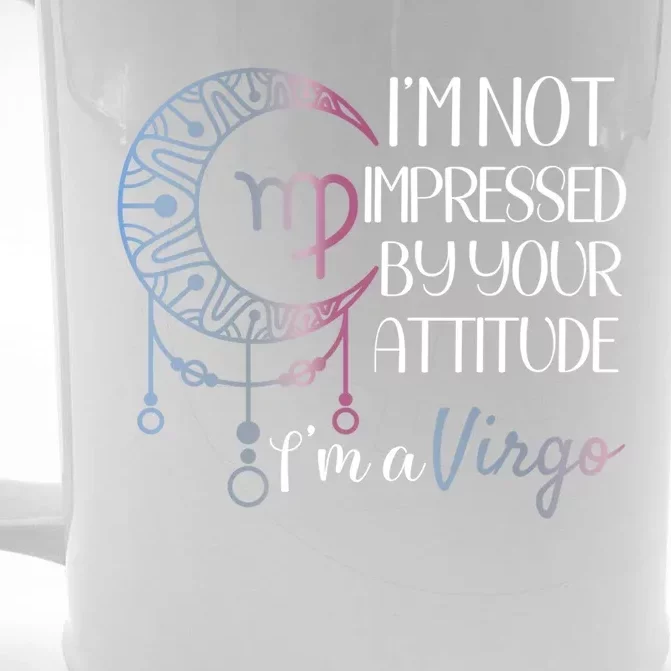 Zodiac Virgo Stuff Birthday Virgo Meaningful Gift Not Impressed Great Gift Front & Back Beer Stein