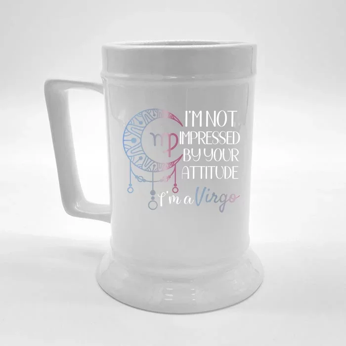 Zodiac Virgo Stuff Birthday Virgo Meaningful Gift Not Impressed Great Gift Front & Back Beer Stein