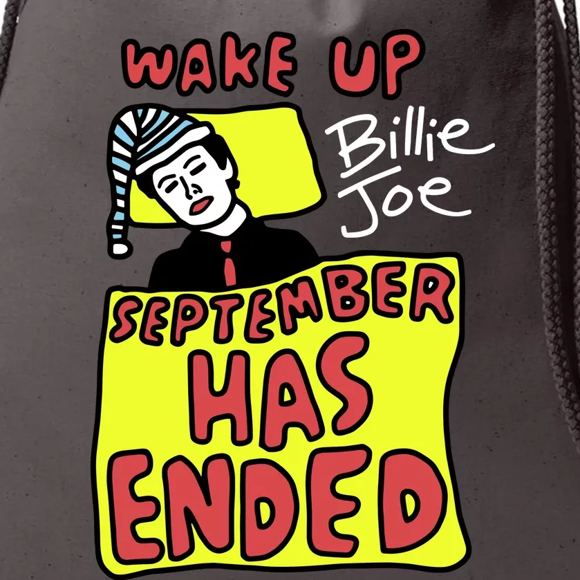 Zoebreadtok Wake Up Billie Joe September Has Ended Drawstring Bag