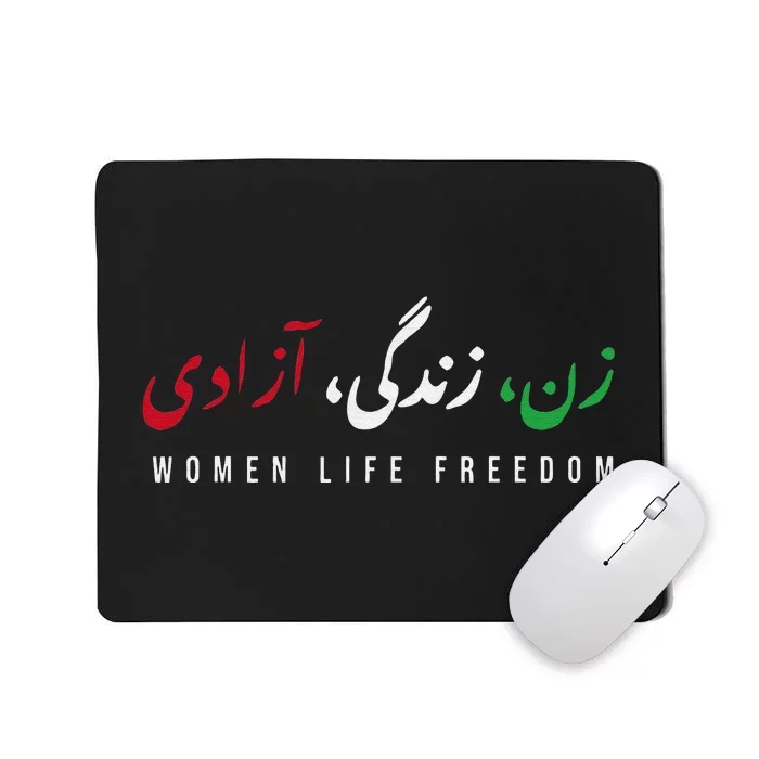 Zan Zendegi Azad Empower Support  Life Freedom Mousepad