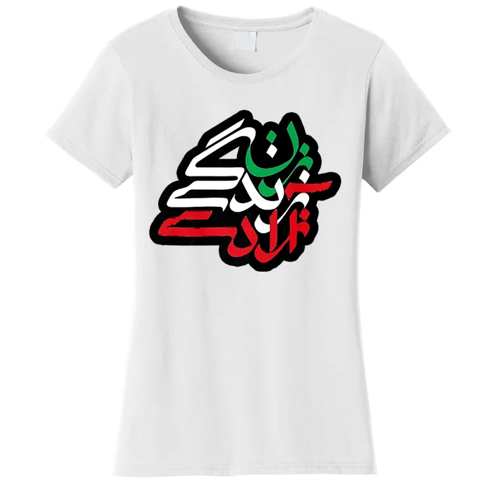 Zan Zendegi Azadi, With Flag Colors, Women, Life, Freedom Women's T-Shirt