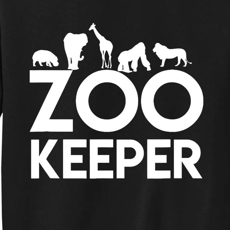 Zookeeper - Zookeeper Gift For Animal Lover Zookeeper Outfit Tall Sweatshirt